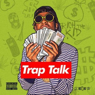 Rich The Kid - Trap Talk 